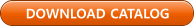 DOWNLOAD CATALOG